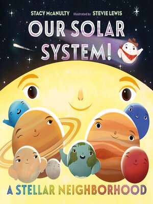 cover image of Our Solar System! a Stellar Neighborhood